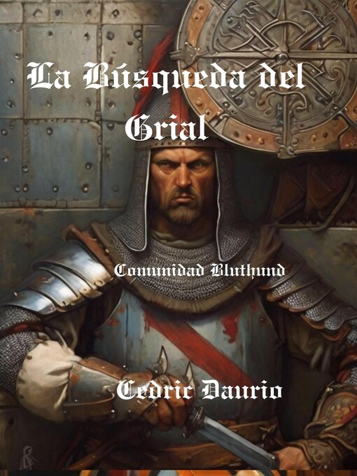 Title details for La Búsqueda del Grial by Cedric Daurio - Available